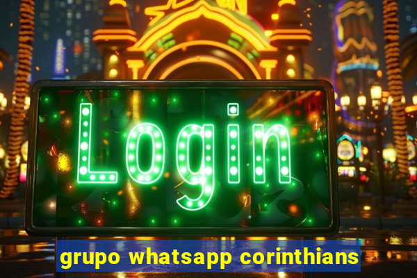 grupo whatsapp corinthians